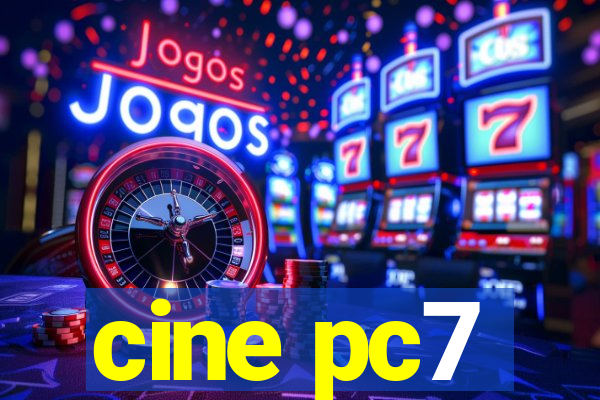 cine pc7